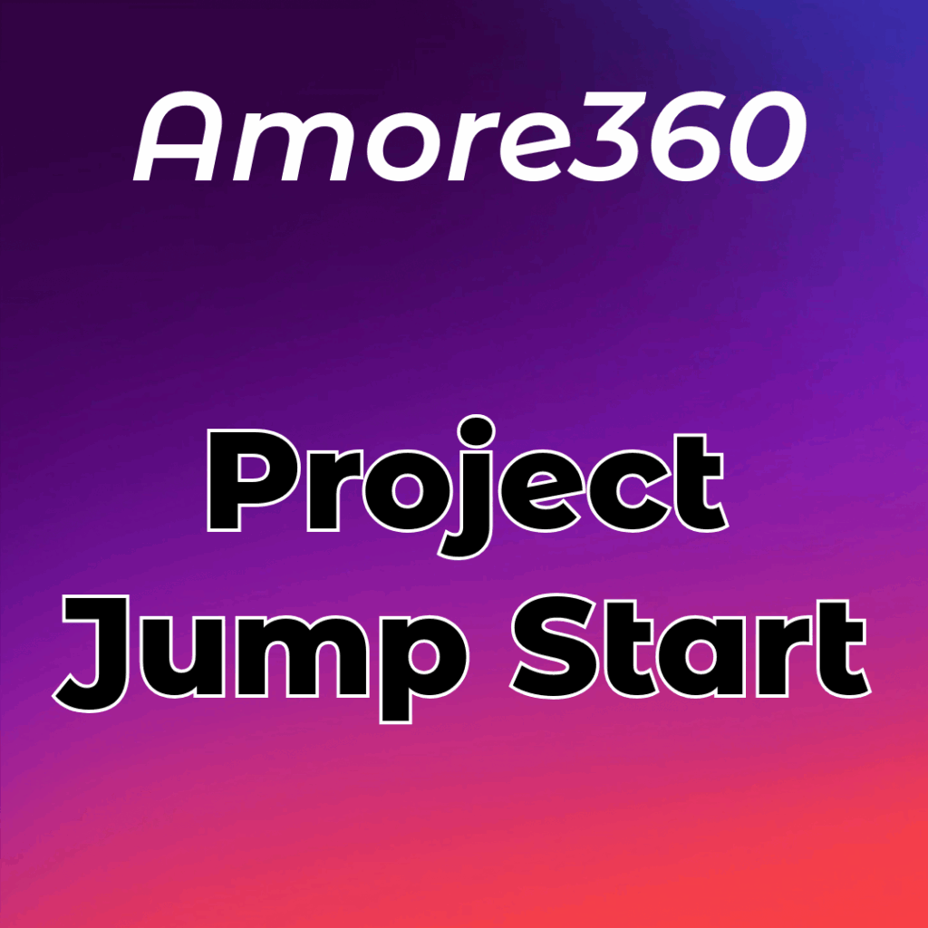 Amore360's Project Jump Start